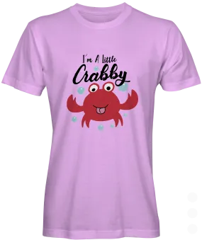 I'm A Little Crabby Graphic Tee